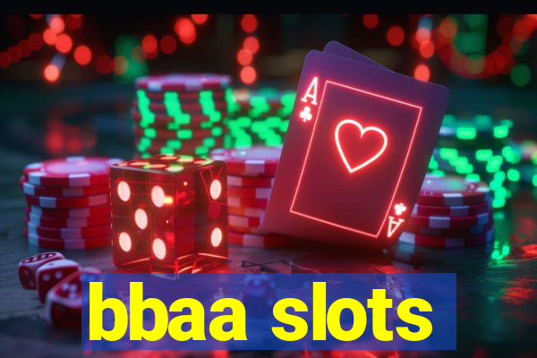 bbaa slots